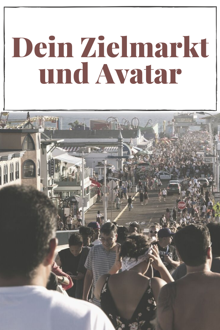 DE Dein Zielmarkt und Avatar - Dein Zielmarkt und Avatar