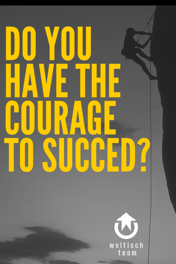 Do you have the courage to succeed  683x1024 - Hast Du den Mut erfolgreich zu sein?